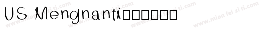 US Mengnanti字体转换